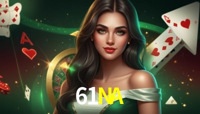 61NA Casino: Jogue Online e Ganhe Grandes Prêmios 61NA Casino: Jogue Online e Ganhe Grandes Prêmios